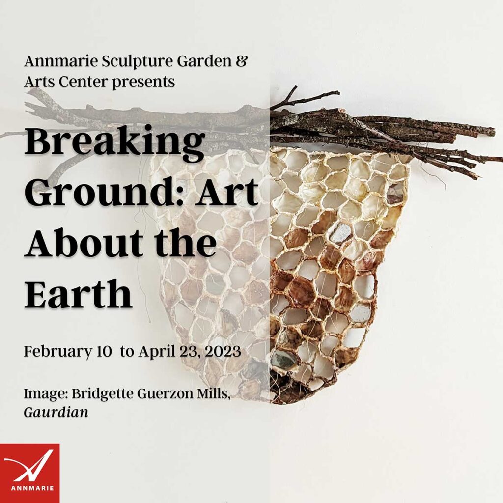 art exhibit announcement for Breaking Ground at Annmarie Sculpture Garden and Art Center